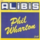 Phil Wharton - Alibis